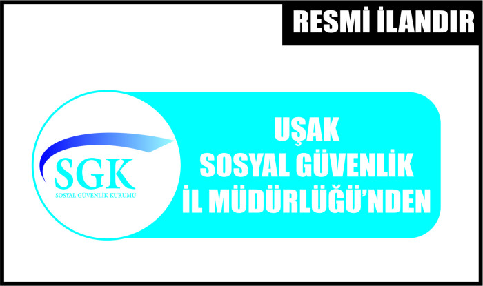 UŞAK SOSYAL GÜVENLİK İL MÜDÜRLÜĞÜ